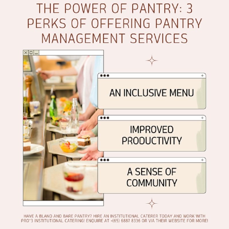 The Power Of Pantry: 3 Perks Of Offering Pantry Management Services