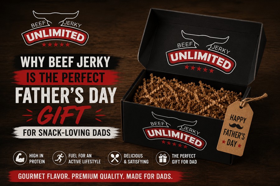 Why Beef Jerky Is the Perfect Father’s Day Gift for Snack-Loving Dads